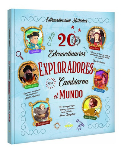 20 Extraordinarios Exploradores Que Cambiaron El Mundo