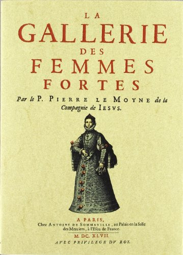 La Gallerie Des Femmes Fortes -historia-