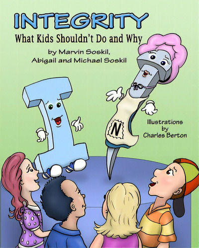 Integrity: What Kids Shouldn't Do And Why, De Berton, Charles. Editorial Createspace, Tapa Blanda En Inglés