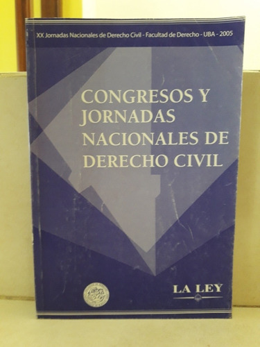 Congresos Y Jornadas Nacionales De Derecho Civil 1927-2003