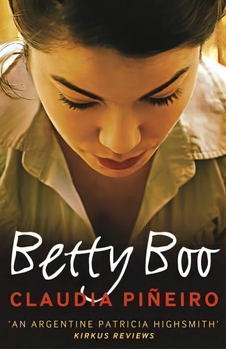 Betty Boo, De Claudia Pineiro. Editorial Bitter Lemon Press, Tapa Blanda En Inglés