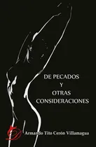 Comprar De Pecados Y Otras Consideraciones, De Armando Tito Cerón Villamagua. Editorial Difundia, Tapa Blanda En Español, 2018