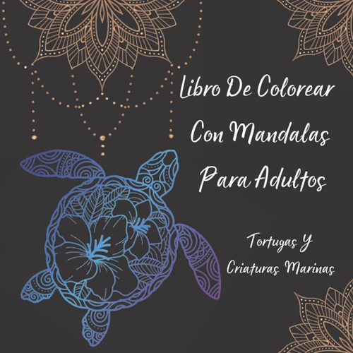 Libro: Libro De Colorear Con Mandalas Para Adultos - Tortuga