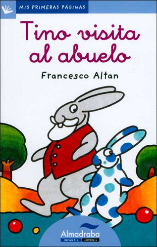 Tino visita al abuelo (Letra cursiva): Tino visita al abuelo (Letra cursiva), de Francesco Altan. Serie 8492702152, vol. 1. Editorial Promolibro, tapa blanda, edición 2009 en español, 2009