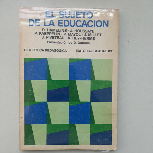 Sujeto De La Educacion, El Hameline, Daniel Guadalupe