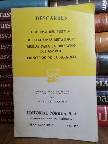 Discurso Del Método Científico, Meditaciones Metafísicas... 