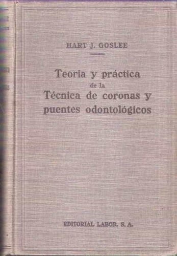 Libro: Teoría Y Práctica De La Técnica De Coronas Y Puentes 