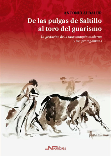 De Las Pulgas De Saltillo Al Toro Del Guarismo, De Aldalur Aldalur, Antonio. Editorial Nau Llibres (edicions Culturals Valencianes, S.a.), Tapa Blanda En Español