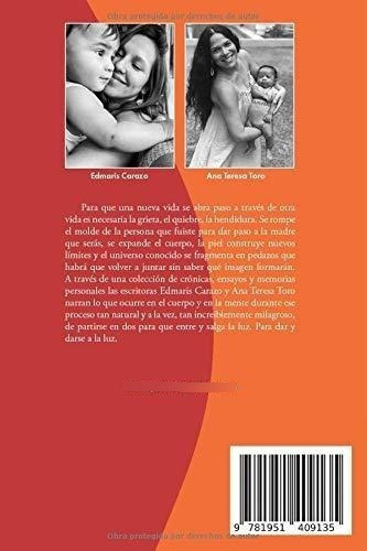 Parir Es Partirse - Carazo, Edmaris, De Carazo, Edma. Editorial Bowker En Español