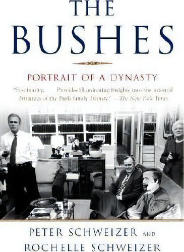 The Bushes, De Peter Schweizer. Editorial Random House Usa Inc, Tapa Blanda En Inglés