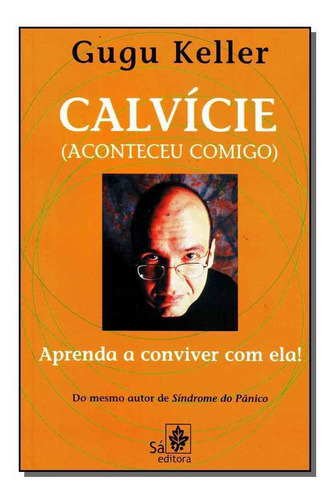 Calvicie (aconteceu Comigo), De Alfred J. Keller. Editora Sa Editora, Capa Mole Em Português