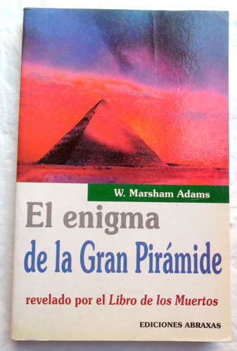 Enigma D La Gran Pirámide, Revelado X El Libro D Los Muertos