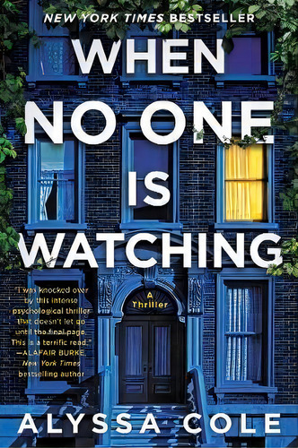 When No One Is Watching : A Thriller, De Alyssa Cole. Editorial Harpercollins Publishers Inc, Tapa Blanda En Inglés