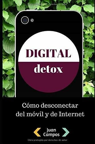 Digital Detox: Cómo Desconectar De Internet Y Del Móvil