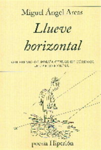 Llueve Horizontal - Arcas, Miguel Angel