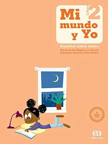 Mi Mundo Y Yo - Español Para Niños - Libro 2 