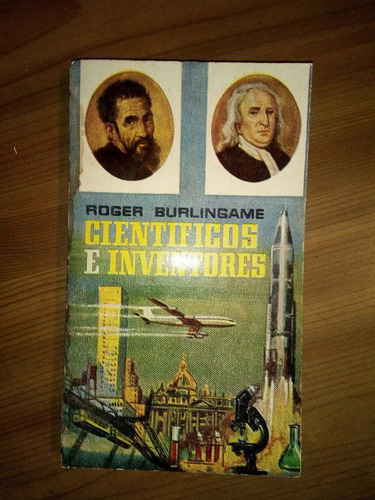 Libro Científicos E Inventores Roger Burlingame Alboreal