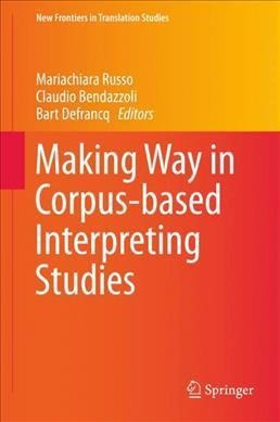 Making Way In Corpus-based Interpreting Studies - Mariach...