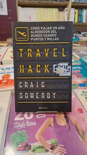 Travel Hacker- Craig Sowerby