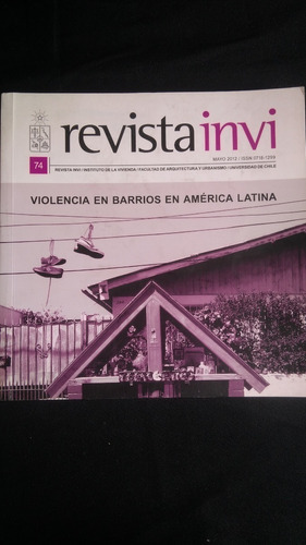 Violencia En Barrios En América Latina, Revsta Invi, U Chile