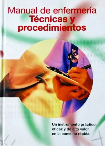Libro: Manual Enfermería Técnicas Y Procedimientos Editorial Barcel