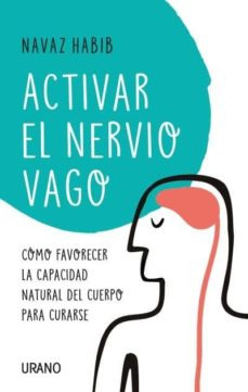 Activar El Nervio Vago - Como Favorecer La Capacidad Del...