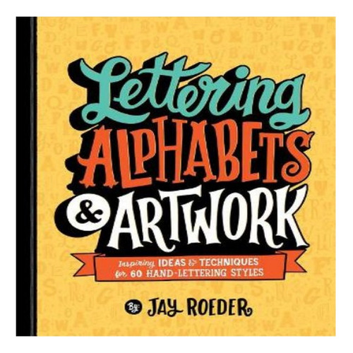 Lettering Alphabets & Artwork - Jay Roeder. Eb8