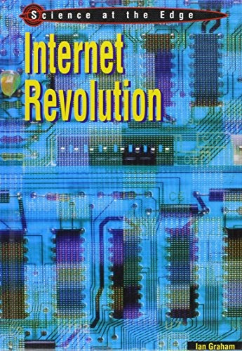 Internet Revolution (science At The Edge)