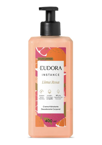 Creme Hidratante Corporal Instance Lima Rosa 400ml Eudora