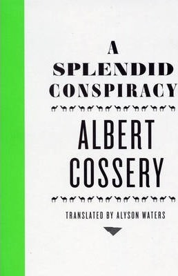 Libro A Splendid Conspiracy - Albert Cossery
