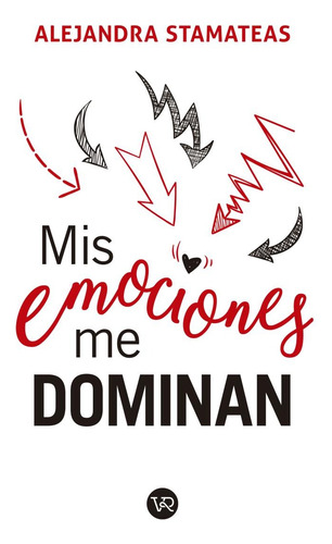 Mis Emociones Me Dominan