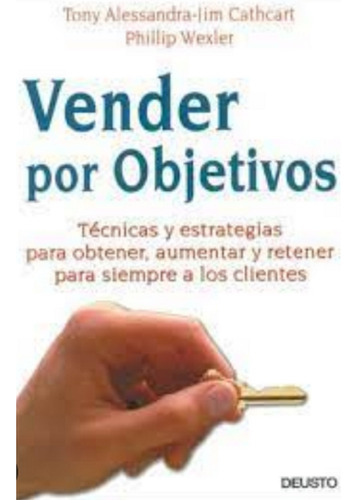 Libro En Fisico  Vender Por Objetivos Por Tony Alessandra