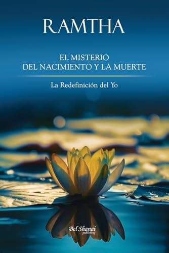 Libro: El Misterio Del Nacimiento Y La Muerte: La Del Yo