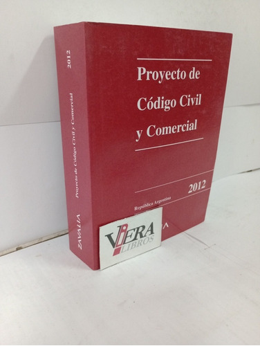 Proyecto Código Civil Y Comercial 2012 - Zavalia