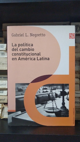 Politica Del Cambio Constitucional America Latina - Negretto