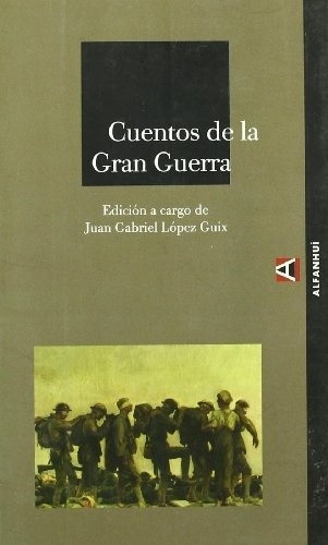 Cuentos De La Gran Guerra - Aa. Vv