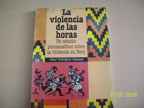 C. Rodríguez Rabanal. La Violencia De Las Horas (estudio)