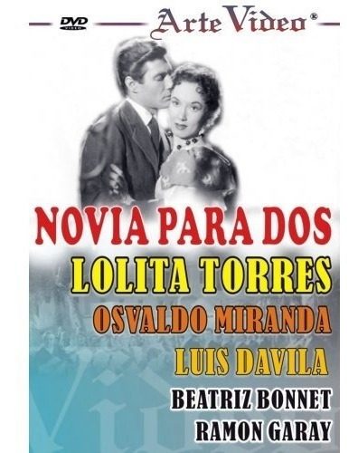 Novia Para Dos - Lolita Torres - O. Miranda - Dvd Original