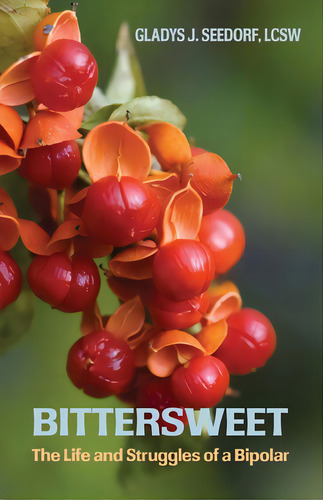 Bittersweet, De Seedorf, Gladys. Editorial Lightning Source Inc, Tapa Blanda En Inglés