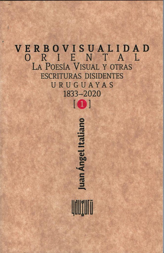 Verbovisualidad Oriental, De Italiano Juan Ángel. Editorial Yauguru, Tapa Blanda, Edición 1 En Español