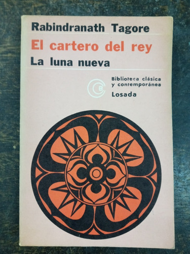El Cartero Del Rey / La Luna Nueva * Rabindranath Tagore *