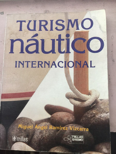 Turismo Náutico Internacional - Miguel A. Ramírez Vizcarra