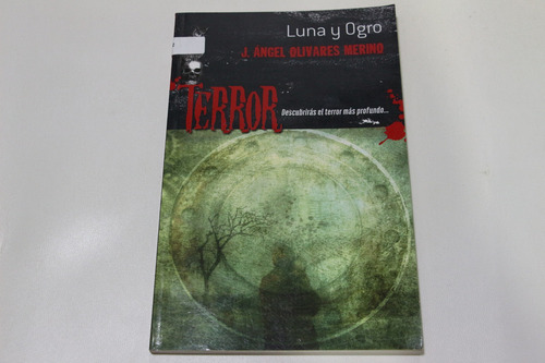 Luna Y Ogro J. Angel Olivares Merino