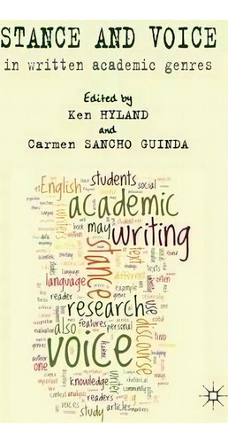 Stance And Voice In Written Academic Genres, De Ken Hyland. Editorial Palgrave Macmillan, Tapa Dura En Inglés
