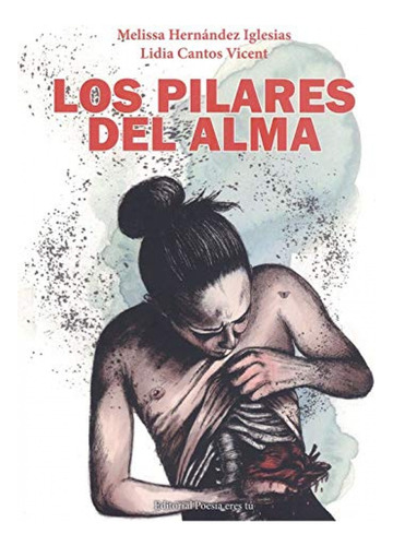 Los Pilares Del Alma - Hernandez Melissa Cantos Lidia