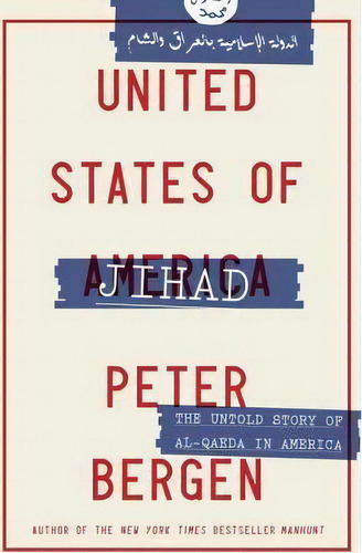 United States Of Jihad : Investigating America's Homegrown, De Peter Bergen. Editorial Random House Usa Inc En Inglés