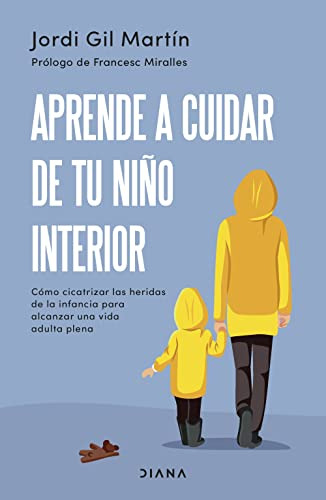 Aprende A Cuidar De Tu Nino Interior - Gil Martin Jordi