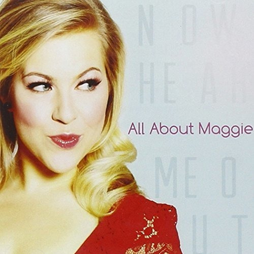 Cd Now Hear Me Out - All About Maggie