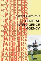 Comprar Careers With The Central Intelligence Agency Cia - Instit...