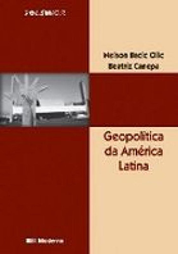 Geopolitica Da America Latina Ed2, De Nelson Bacic Olic. Editora Moderna Didatico, Capa Mole Em Português